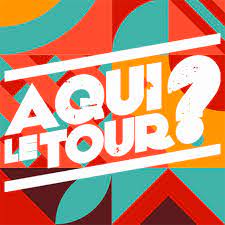 A QUI LE TOUR